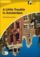 Cambridge Experience Readers 2. Little Trouble in Amsterdam, Richard MacAndrew 
