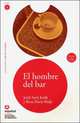 Leer en Espanol 2. El Hombre Del Bar + CD, 