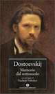 Memorie Dal Sottosuolo, Федор Михайлович Достоевский, Fiodor Dostoyevski 