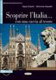 Imparare leggendo. Scoprire l'Italia... con una caccia al tesoro + CD, 
