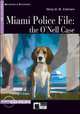 Reading and Training 1. Miami Police File. The O'Nell Case + CD, Gina D.B. Clemen 