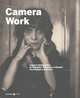 Camera Work. l'opera fotografica di Stieglitz, Steichen e Strand tra Europa e America, Pamela Roberts 