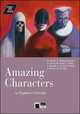 Interact with literature. Amazing Characters + CD, 