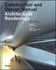 Construction & Design Manual Architectural Renderings, Fabio Schillaci 