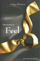 Destined to Feel, Indigo Bloome 