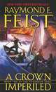 A Crown Imperiled, Raymond E. Feist 