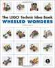The LEGO Technic Idea Book: Wheeled Wonders, Yoshihito Isogawa 