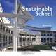 Designing the Sustainable School, 