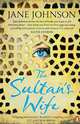 The Sultan's Wife, Jane Johnson 