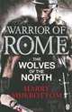 Warrior of Rome: The Wolves of the North, Harry Sidebottom 