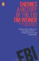 Enemies: A History of the FBI, Tim Weiner 