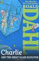 Charlie and the Great Glass Elevator, Roald Dahl 