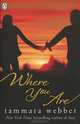 Where You Are, Tammara Webber 
