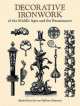 Decorative Ironwork of the Middle Ages and the Renaissance, 