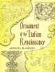 Ornament of the Italian Renaissance, Arthur L. Blakeslee 