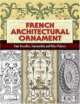French Architectural Ornament. From Versailles, Fontainebleau and Other Palaces, Eugene Rouyer 