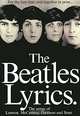 The Beatles Lyrics: The Songs of Lennon, McCartney, Harrison and Starr, 
