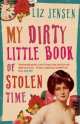 Jensen Liz: My Dirty Little Book of Stolen Time, Liz Jensen 