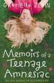 Memoirs of a Teenage Amnesiac, Gabrielle Zavin 
