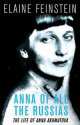 Anna of All Russians (Life of A.Akhmatova), Elaine Feinstein 