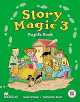 Story Magic 3 Pupil''s Book, Susan House, Katharine Scott 