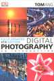 Digital Photography an Introduction, Tom Ang 