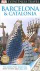Eyewitness Travel Guide Barcelona & Catalonia 2013, Publishing Dk 