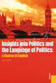 Insights into Politics and the Language of Politics: a Course of English. Учебное пособие. Гриф УМО по классическому университетскому образованию, Джиоева Алеся Александровна 