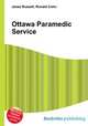 Ottawa Paramedic Service, Jesse Russell,Ronald Cohn 