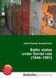 Baltic states under Soviet rule (1944–1991), Jesse Russell,Ronald Cohn 