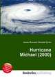 Hurricane Michael (2000), Jesse Russell,Ronald Cohn 