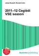 2011–12 Cegledi VSE season, Jesse Russell,Ronald Cohn 