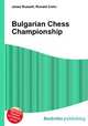 Bulgarian Chess Championship, Jesse Russell,Ronald Cohn 