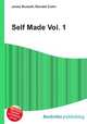 Self Made Vol. 1, Jesse Russell,Ronald Cohn 