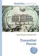 Traventhal House, Jesse Russell,Ronald Cohn 