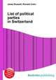 List of political parties in Switzerland, Jesse Russell,Ronald Cohn 