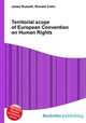 Territorial scope of European Convention on Human Rights, Jesse Russell,Ronald Cohn 