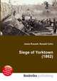 Siege of Yorktown (1862), Jesse Russell,Ronald Cohn 