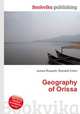 Geography of Orissa, Jesse Russell,Ronald Cohn 