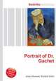 Portrait of Dr. Gachet, Jesse Russell,Ronald Cohn 