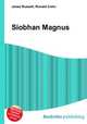 Siobhan Magnus, Jesse Russell,Ronald Cohn 