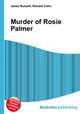 Murder of Rosie Palmer, Jesse Russell,Ronald Cohn 