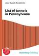 List of tunnels in Pennsylvania, Jesse Russell,Ronald Cohn 