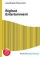 Bigfoot Entertainment, Jesse Russell,Ronald Cohn 