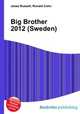 Big Brother 2012 (Sweden), Jesse Russell,Ronald Cohn 