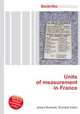 Units of measurement in France, Jesse Russell,Ronald Cohn 
