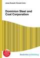 Dominion Steel and Coal Corporation, Jesse Russell,Ronald Cohn 