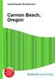 Cannon Beach, Oregon, Jesse Russell,Ronald Cohn 