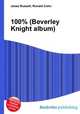 100% (Beverley Knight album), Jesse Russell,Ronald Cohn 
