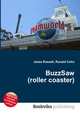 BuzzSaw (roller coaster), Jesse Russell,Ronald Cohn 